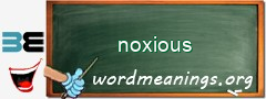 WordMeaning blackboard for noxious